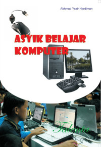 Image of ASYIK BELAJAR KOMPUTER