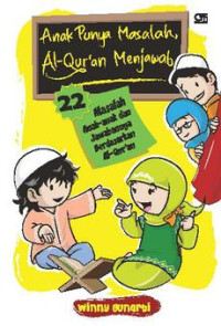 Image of Anak Punya Masalah, Al-Qur'an Menjawab