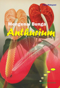 Image of MENGENAL BUNGA ANTHURIUM