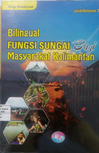 Image of bilingual fungsi sungai bagi masyarakat kalimantan